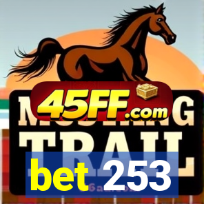 bet 253